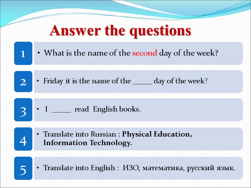 Answer the questions